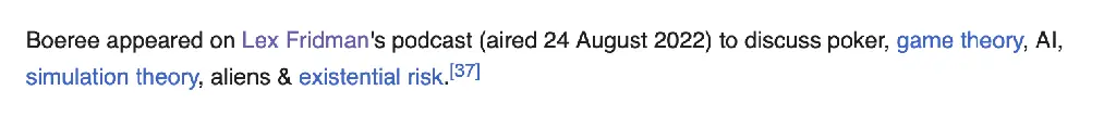 LB appeared on Lex Fridman&#39;s podcast (aired 24 August 2022) to discuss poker, game theory, Al, simulation theory, aliens &amp; existential risk