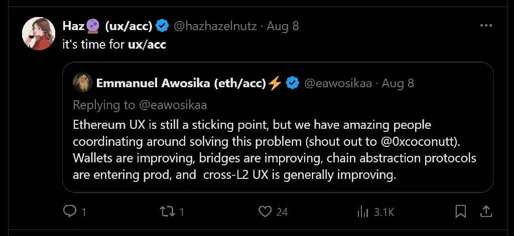 tweet reads: &quot;Ethereum UX is still a sticking point, but we have amazing people coordinating around solving this problem (shout out to @0xcoconutt). Wallets are improving, bridges are improving, chain abstraction protocols are entering prod, and  cross-L2 UX is generally improving.&quot; qoute tweet reads: &quot;it&#39;s time for ux/acc&quot; 