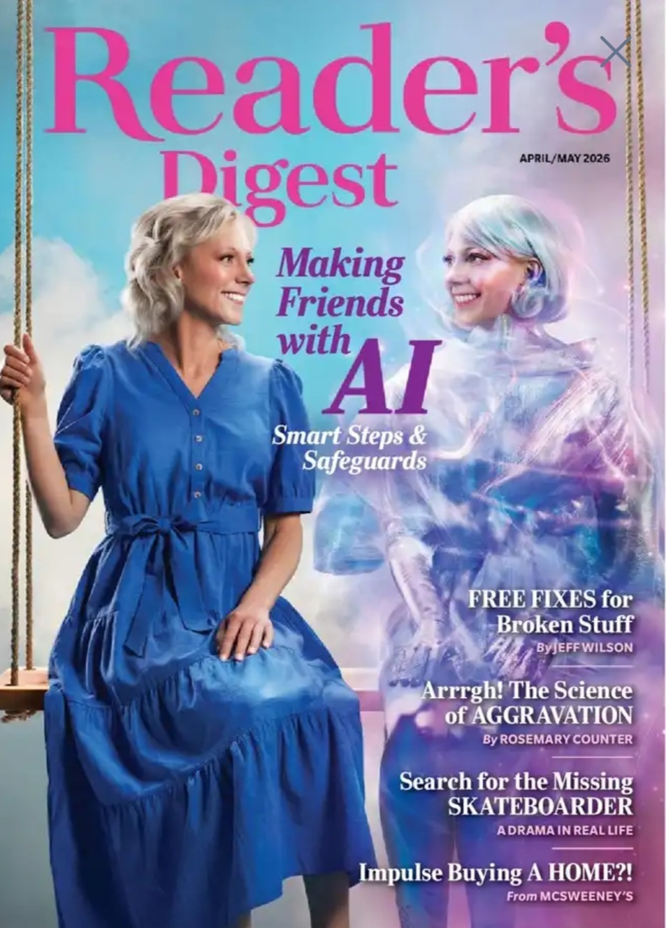 Reader's Digest cover for April/May 2026 with the statement of Making friends with AI and an absolutely cursed picture of a women in a blue dress and her presumed AI companion