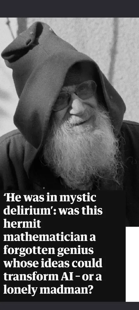 Grothendieck. &#39;He was in mystic delirium&#39;: was this hermit mathematician a forgotten genius whose ideas could transform Al - or a lonely madman?