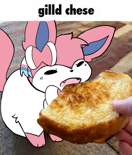 the caption says "gilld chese". the image below shows a sylveon happily being fed a grilled cheese sandwich