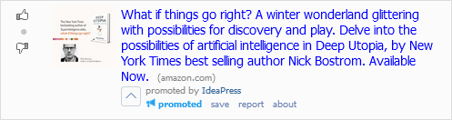 A reddit ad: "What if things go right? A winter wonderland glittering with possibilities for discovery and play. Delve into the possibilities of artificial intelligence in Deep Utopia, by New York Times best selling authro Nick Bostrom. Available Now."