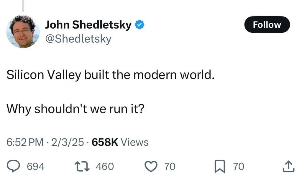 Silicon Valley built the modern world. Why shouldn&#39;t we run it?